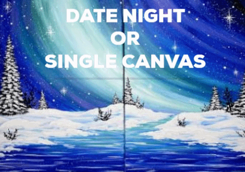 Date Night or Paint  on Single Canvas!